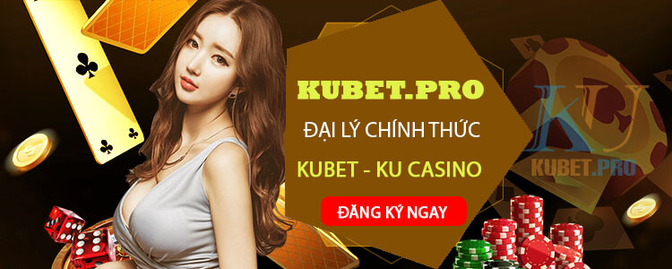 dai-ly-kubet-ku-casino