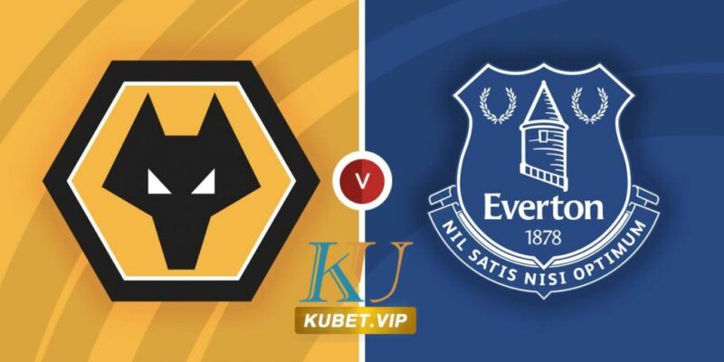 nhan-dinh-keo-wolves-vs-everton