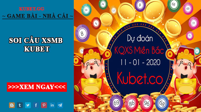 Soi cầu xsmb kubet- Soi cầu xsmb kubet chuẩn xác nhất