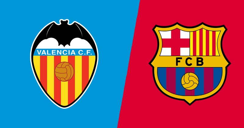  Valencia vs Barcelona - 2h00 ngày 30/10
